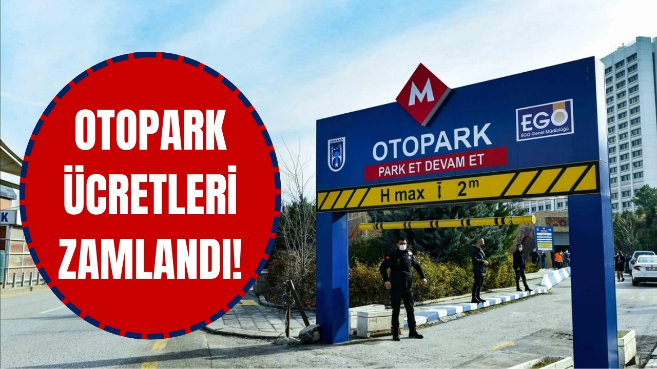 Ankara Otopark Ücretleri 2024 Tarifesi Belirlendi