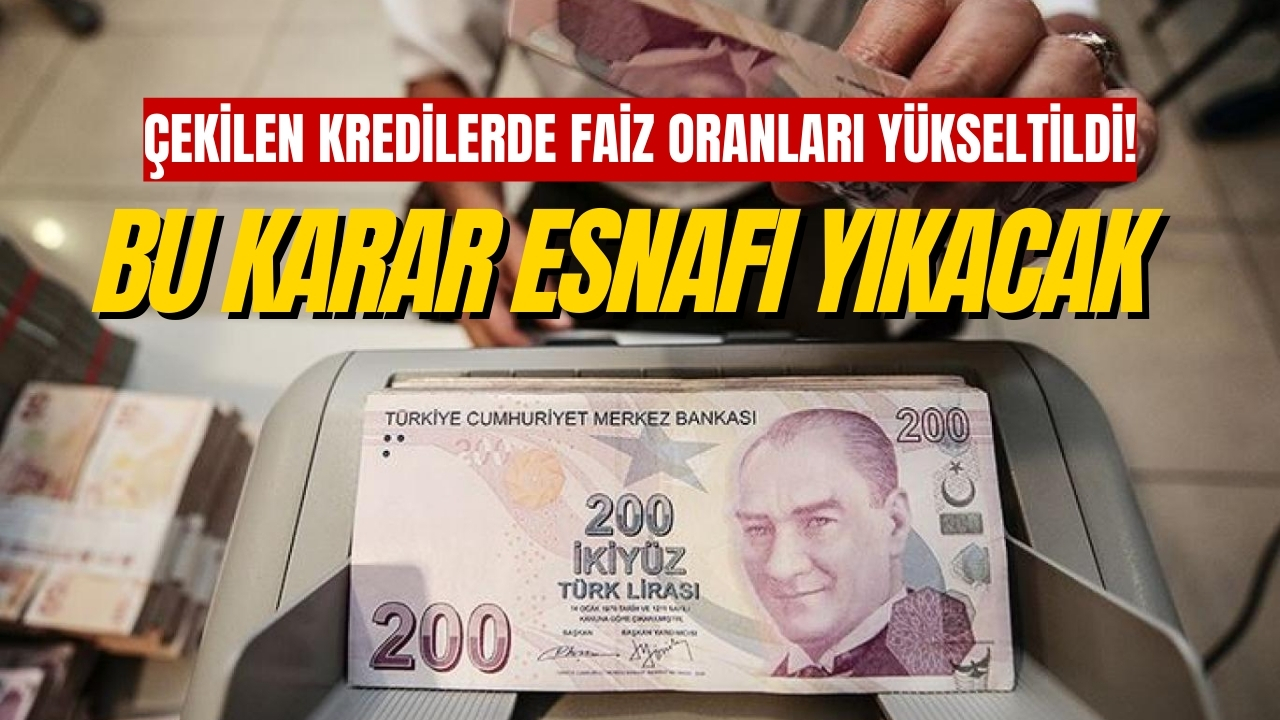 Esnaf Kefalet Kredisi Olanlar Yandı! Esnaf Kefalet Kredi Faiz Oranları Arttı