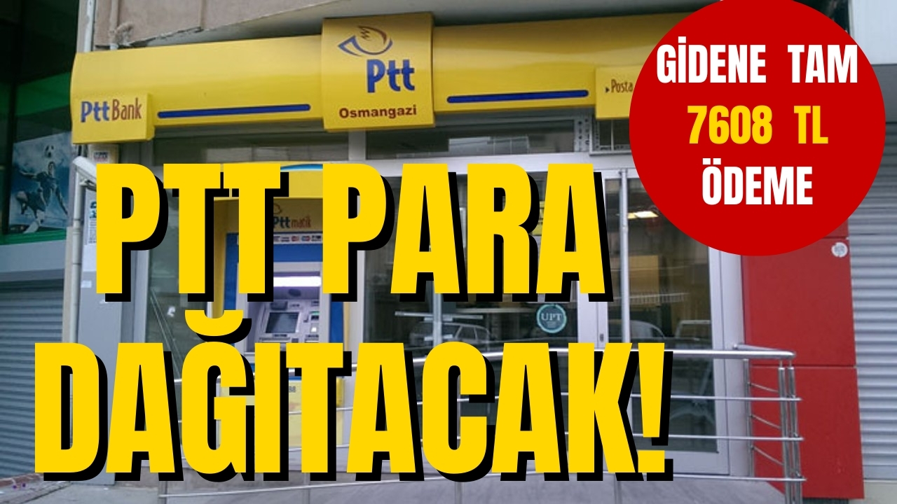 15 Mayıs’ta PTT’ye Gitmeyen Pişman Olacak! Geri Ödemesiz 7.608 TL Verilecek