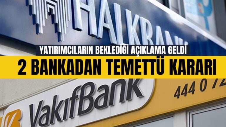 Halkbank ve Vakıfbank Temettü Kararını Duyurdu